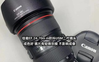 佳能镜头24-70的性能和特点（一款适用广泛的高品质镜头）